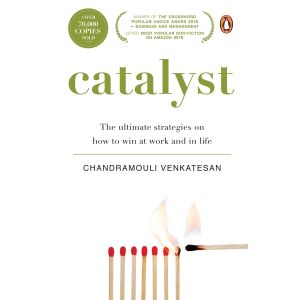 Catalyst: The Ultimate Strategies on How to Win at Work and in Life (Paperback - 2018)