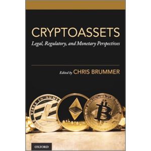 Cryptoassets: Legal, Regulatory, and Monetary Perspectives (Paperback - 2019)