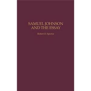 Samuel Johnson and the Essay (Hardcover - 1997)