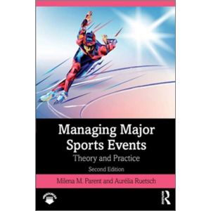 Managing Major Sports Events; Ed. 2 (Paperback - 2020)