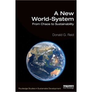 A New World-System: From Chaos to Sustainability (Paperback - 2020)