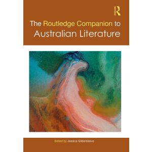 The Routledge Companion to Australian Literature (Hardcover - 2020)