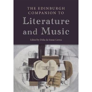 The Edinburgh Companion to Literature and Music (Hardcover - 2020)