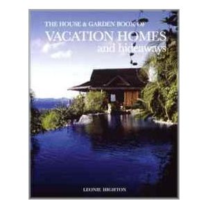 The House & Garden Book of Vacation Homes (Hardbound - 2000)