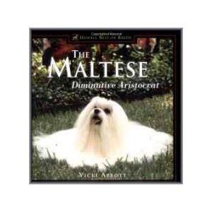 The Maltese: Diminutive Aristocrat (Hardbound - 2000)