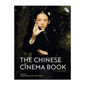 The Chinese Cinema Book ; Ed. 2 (Paperback - 2020)