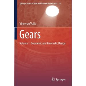 Gears: Volume 1: Geometric and Kinematic Design (Paperback - 2021)