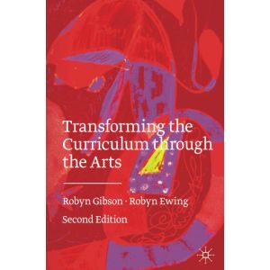 Transforming the Curriculum Through the Arts; Ed. 2 (Paperback - 2021)