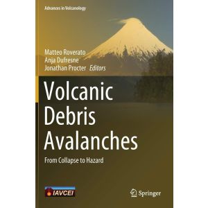 Volcanic Debris Avalanches: From Collapse to Hazard (Hardcover - 2021)