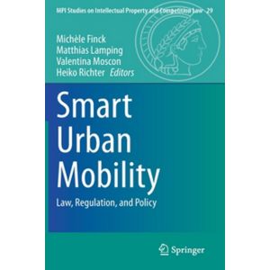 Smart Urban Mobility: Law, Regulation, and Policy (Hardcover - 2020)