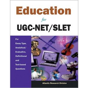 Education for UGC-NET/SLET: For Essay Type, Analytical/Evaluative, Definitional and Text-based Questions (Hardbound - 2021)