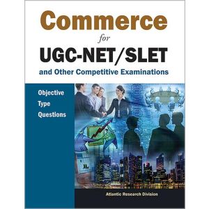 Commerce for UGC-NET/SLET and Other Competitive Examinations: Objective Type Questions (Hardbound - 2013)