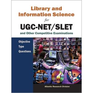 Library and Information Science for UGC-NET/SLET and other Competitive Examinations: Objective Type Questions (Paperback - 2013)