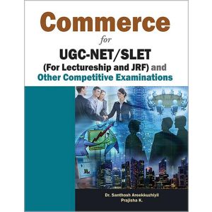 Commerce for UGC-NET/SLET (For Lectureship and JRF) and Other Competitive Examinations (Hardbound - 2014)