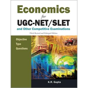 Economics for UGC-NET/SLET and other Competitive Examinations: Objective Type Questions (Hardbound - 2022)