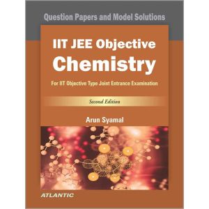 IIT JEE Objective Chemistry (Question Papers and Model Solutions): For IIT Objective Type Joint Entrance Examination (Paperback - 2019)