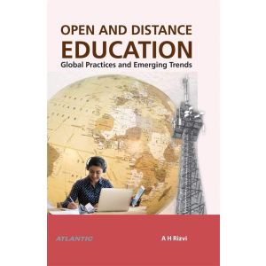 Open and Distance Education: Global Practices and Emerging Trends (Hardbound - 2021)