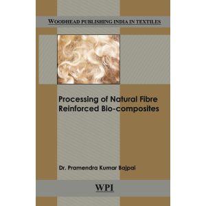 Processing of Natural Fibre Reinforced Bio-composites (Hardbound - 2019)