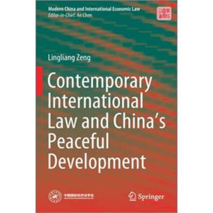 Contemporary International Law and China's Peaceful Development (Hardcover - 2020)