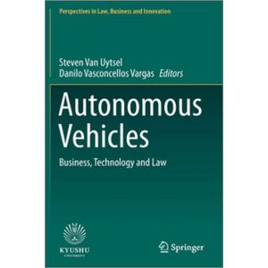 Autonomous Vehicles: Business, Technology and Law (Hardcover - 2020)